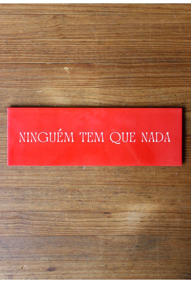 Azulejo Decorativo Ninguem tem que nada -1-